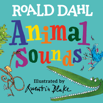 Board book Roald Dahl Animal Sounds Book