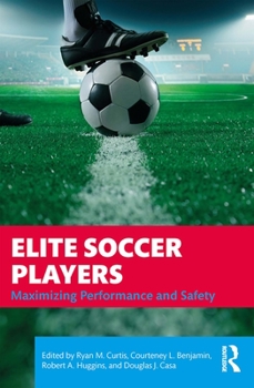 Paperback Elite Soccer Players: Maximizing Performance and Safety Book
