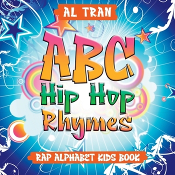 Paperback ABC Hip Hop Rhymes: Rap Alphabet Kids Book [Large Print] Book