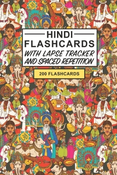 Hindi Flashcards: Create your own Hindi Flashcards. Learn Hindi Words and Improve Hindi Vocabulary - includes Spaced Repetition and Lapse Tracker (200 cards)