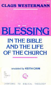 Hardcover Blessing in the Bible and the Life of the Church Book