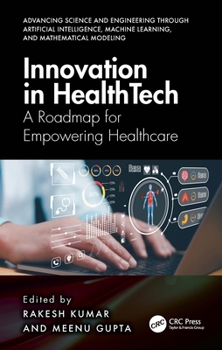 Innovation in Healthtech : A Roadmap for Empowering Healthcare