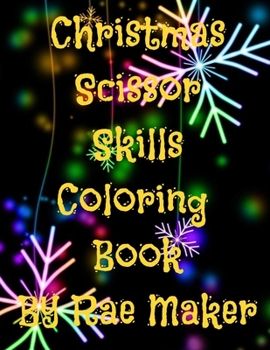 Paperback Christmas Scissor Skills Coloring Book