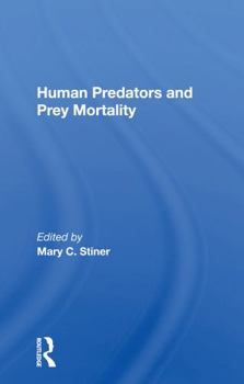 Paperback Human Predators and Prey Mortality Book