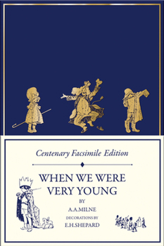 Hardcover Centenary Facsimile Edition: When We Were Very Young Book