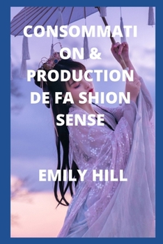 Paperback Consommation & Production de F&#1040; Shion Sense [French] Book