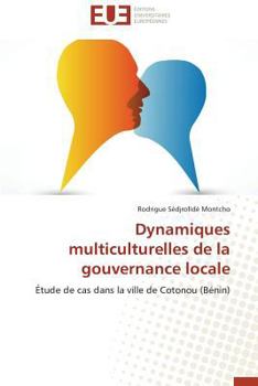 Paperback Dynamiques Multiculturelles de la Gouvernance Locale [French] Book