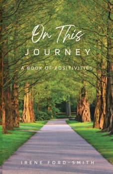 Paperback On This Journey, A Book of Positivities Book