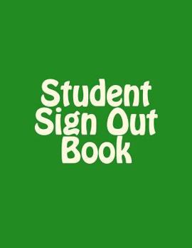 Paperback The Student Sign Out Book