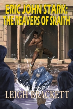 The Reavers of Skaith - Book #5 of the Eric John Stark
