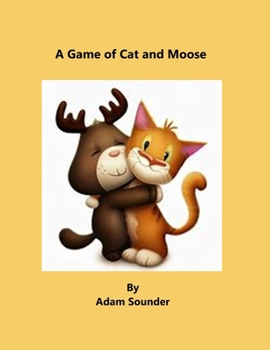 Paperback A Game of Cat and Moose Book