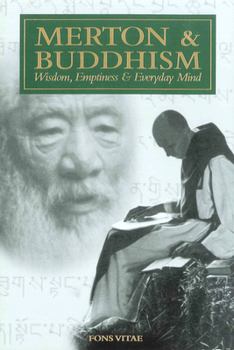 Paperback Merton & Buddhism: Wisdom, Emptiness & Everyday Mind Book