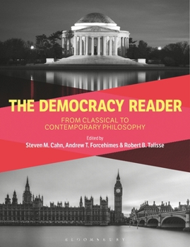 Paperback The Democracy Reader: From Classical to Contemporary Philosophy Book