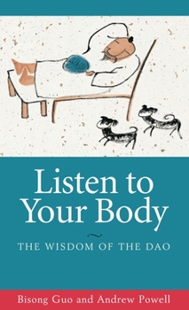 Paperback Listen to Your Body: The Wisdom of the DAO Book