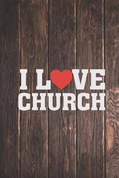 Paperback I Love Church - Worship Lover Christian Journal Book