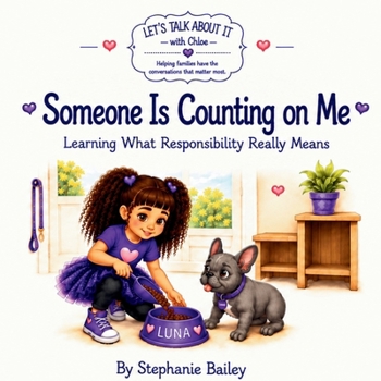 Someone Is Counting on Me: Learning What Responsibility Really Means (Let’s Talk About It with Chloe)