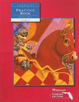 Paperback Harcourt School Publishers Trophies: Student Edition Practice Book 2-2 Grade 2 Book