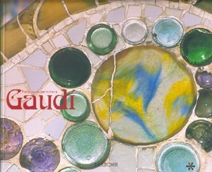 Paperback Gaudi: Toda Su Arquitectura / All His Architecture (Spanish Edition) [Spanish] Book