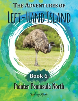 The Adventures of Left-Hand Island: Book 6 - Pointer Peninsula North