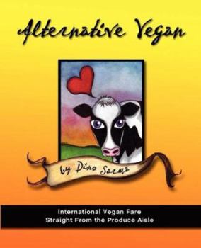 Paperback Alternative Vegan: International Vegan Fare Straight from the Produce Aisle Book