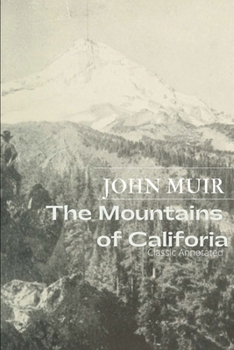 The Mountains of California: John Muir Classic