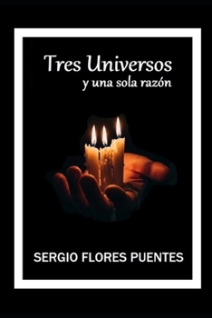Paperback Tres Universos y una sola razón [Spanish] Book