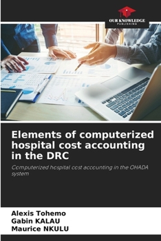 Paperback Elements of computerized hospital cost accounting in the DRC Book