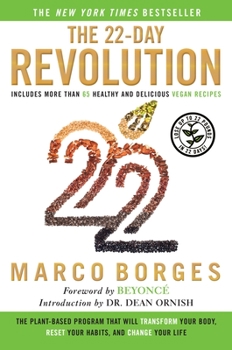 Hardcover The 22-Day Revolution: The Plant-Based Program That Will Transform Your Body, Reset Your Habits, and Change Your Life Book
