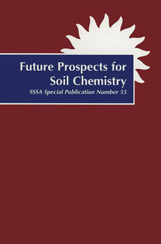 Misc. Future Prospects for Soil Chemistry Book