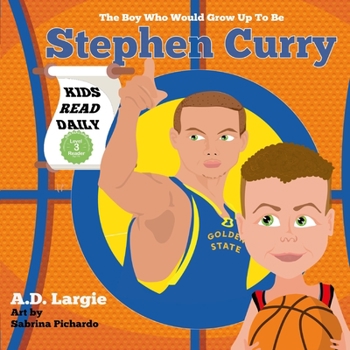 Paperback Stephen Curry #30: The Boy Who Would Grow Up To Be: Stephen Curry Basketball Player Children's Book