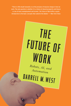Paperback The Future of Work: Robots, AI, and Automation Book