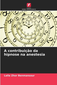 Paperback A contribuição da hipnose na anestesia [Portuguese] Book