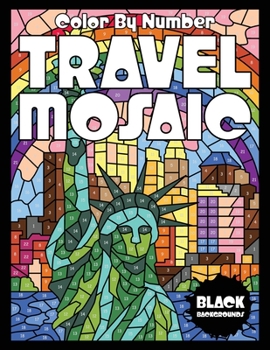 Paperback TRAVEL MOSAIC Color by Number (Black Backgrounds) Book