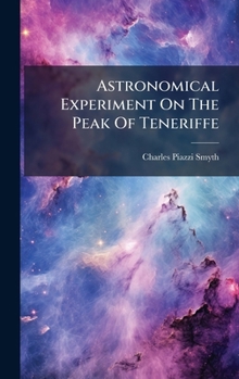Hardcover Astronomical Experiment On The Peak Of Teneriffe Book