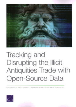 Paperback Tracking and Disrupting the Illicit Antiquities Trade with Open Source Data Book