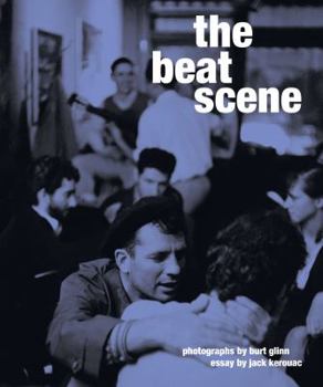 Hardcover The Beat Scene: Photographs by Burt Glinn Book
