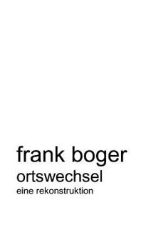 Paperback Ortswechsel. Eine Rekonstruktion [German] Book