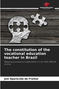 Paperback The constitution of the vocational education teacher in Brazil Book