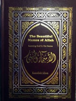Hardcover The Beautiful Names of Allah - Knowing God By His Names Book