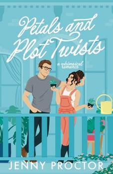Paperback Petals and Plot Twists: a whimsical romance Book