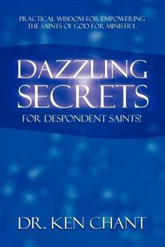 Paperback Dazzling Secrets for Despondent Saints Book