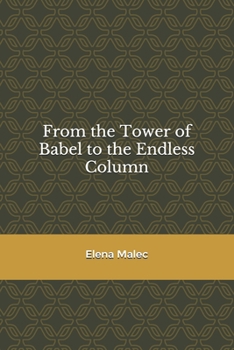 Paperback From the Tower of Babel to the Endless Column Book