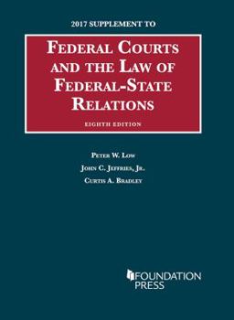 Paperback Federal Courts and the Law of Federal-State Relations, 2017 Supplement (University Casebook Series) Book