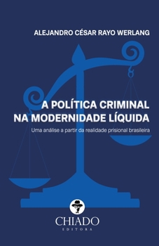 Paperback A Política Criminal na Modernidade Líquida [Portuguese] Book