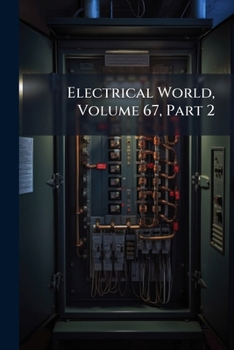 Paperback Electrical World, Volume 67, Part 2 Book
