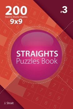 Paperback Straights - 200 Hard to Master Puzzles 9x9 (Volume 3) Book