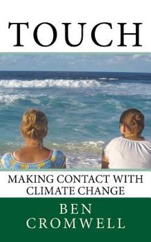 Paperback Touch: Making Contact With Climate Change Book