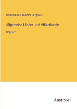 Allgemeine Länder- und Völkerkunde: Register