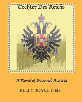 Paperback Tochter Des Reichs: A Novel of Occupied Austria Book