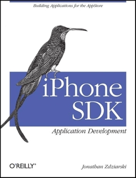 Paperback iPhone SDK Application Development: Building Applications for the Appstore Book